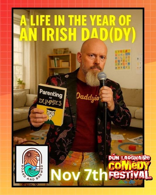 A Life in the Year of an Irish Dad (dy) - Keego - Board & Brewed - Nov 7