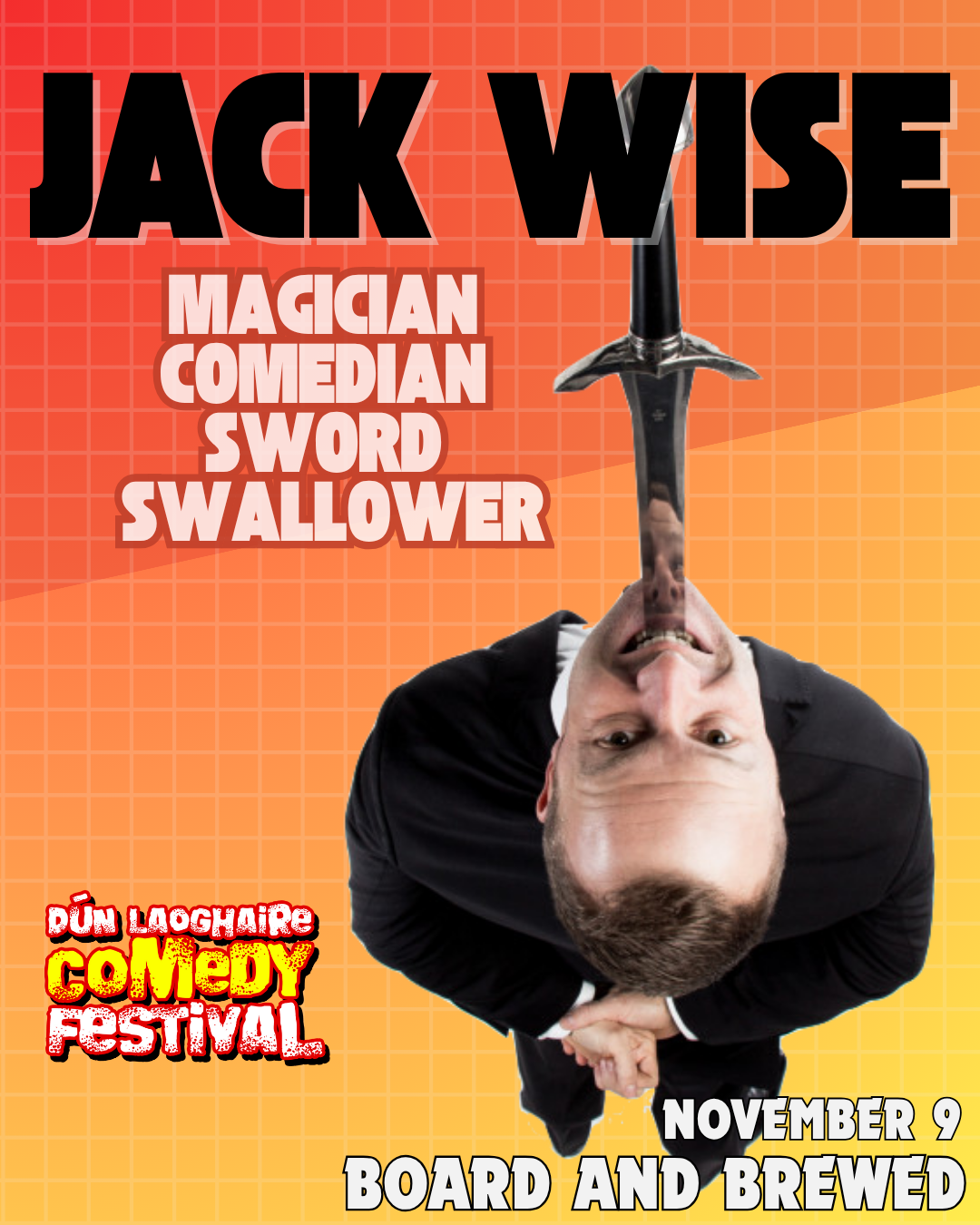Jack Wise - Magician, Comedian, Sword Swallower - Nov 9