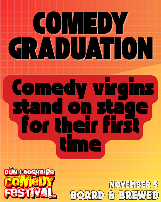 Comedy Graduation - Board & Brewed - Nov 5