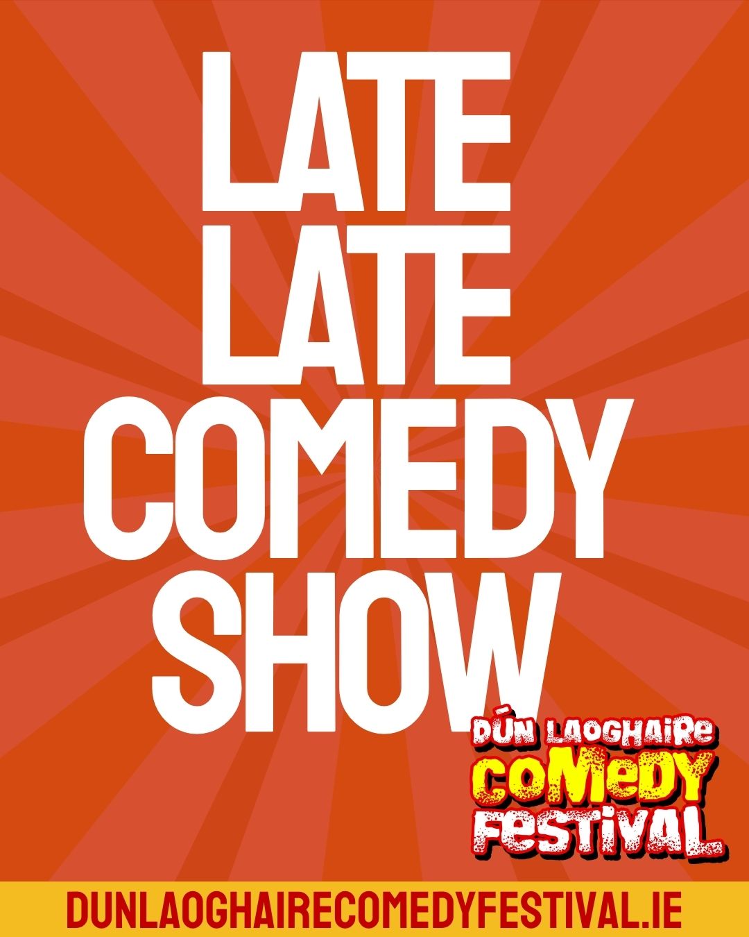 The Late Late Comedy Show