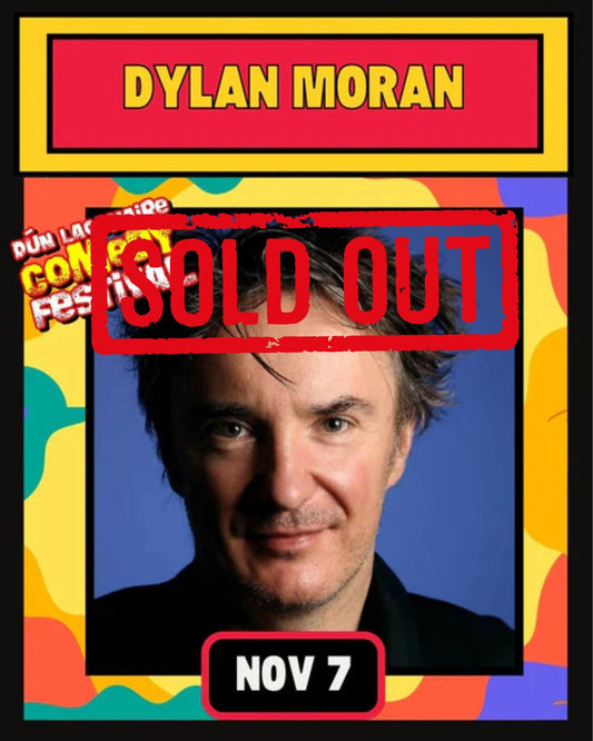 Dylan Moran - The Purty Kitchen - Nov 7